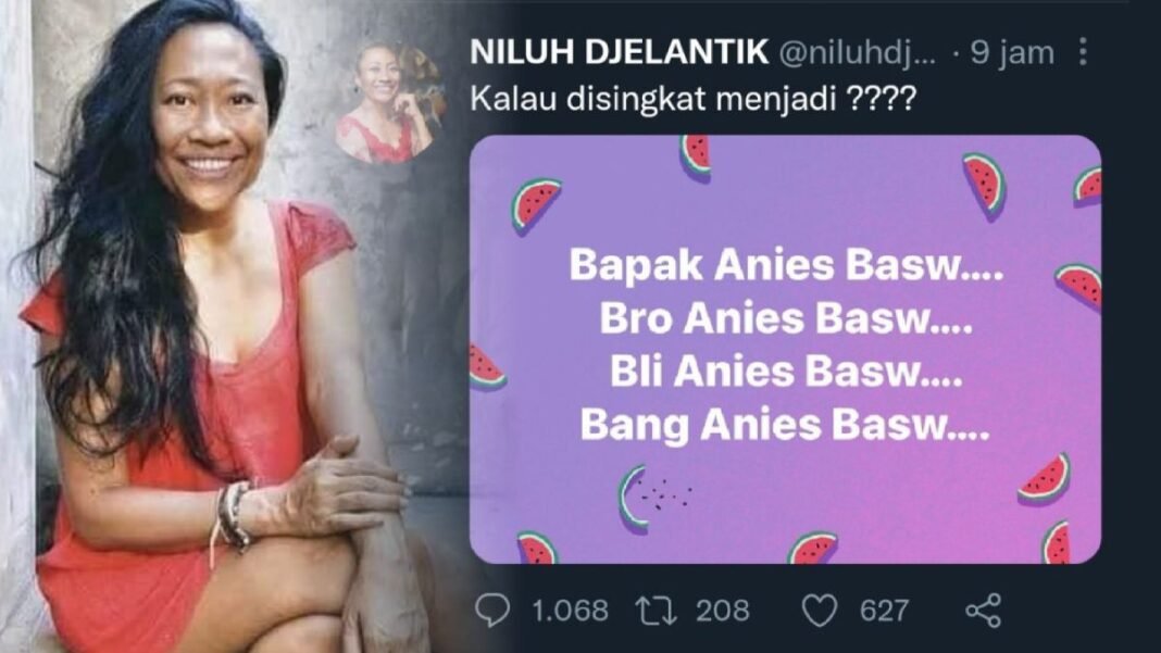 Mantan kader NasDem asal Bali Niluh Djelantik mengunggah cuitan tak wajar, menyerang secara membabi buta Anies Baswedan.