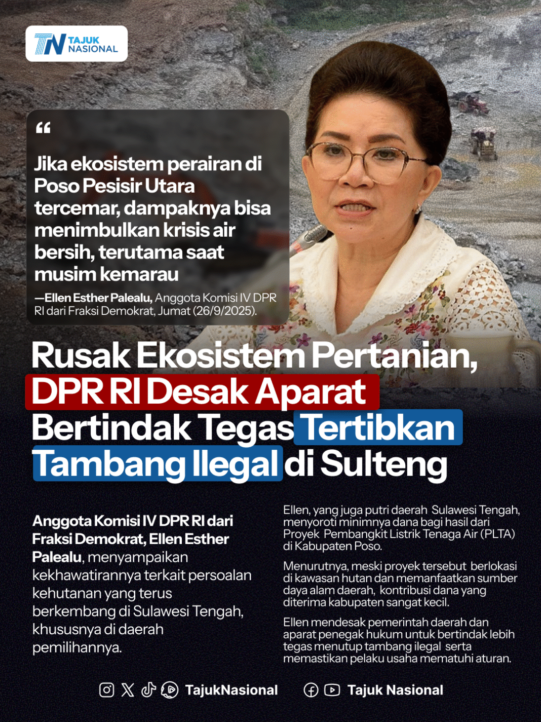 20250927 - ellen Rusak Ekosistem Pertanian, DPR RI Desak Aparat Tertibkan Tambang Ilegal di Sulteng