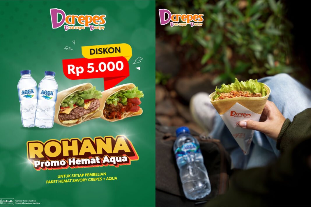 Rohana Promo Hemat Aqua, D’Crepes menghadirkan potongan harga Rp5.000.