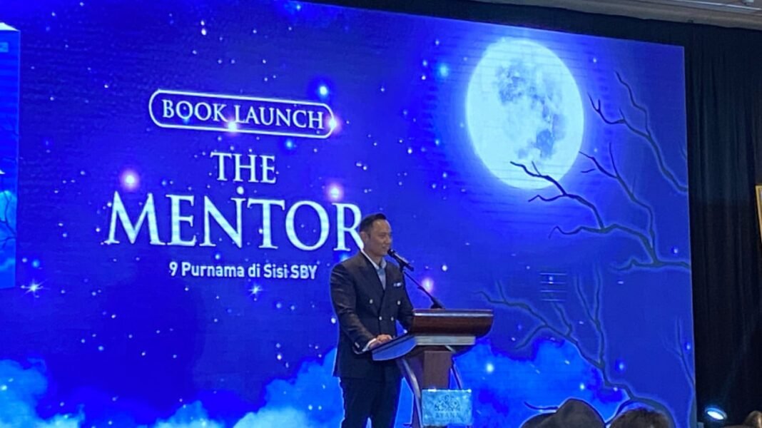 Hadiri Peluncuran Buku The Mentor, AHY Ungkap Pesan SBY Soal Politik dan Kehidupan