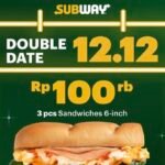 Jangan Leatkan Promo Spesial Subway 12.12, Nikmati 3 Sandwich 6-Inch Hanya Rp100 Ribu.