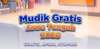 Pemprov Jateng Buka Mudik Lebaran Gratis 2026, Ini Syarat dan Ketentuannya!