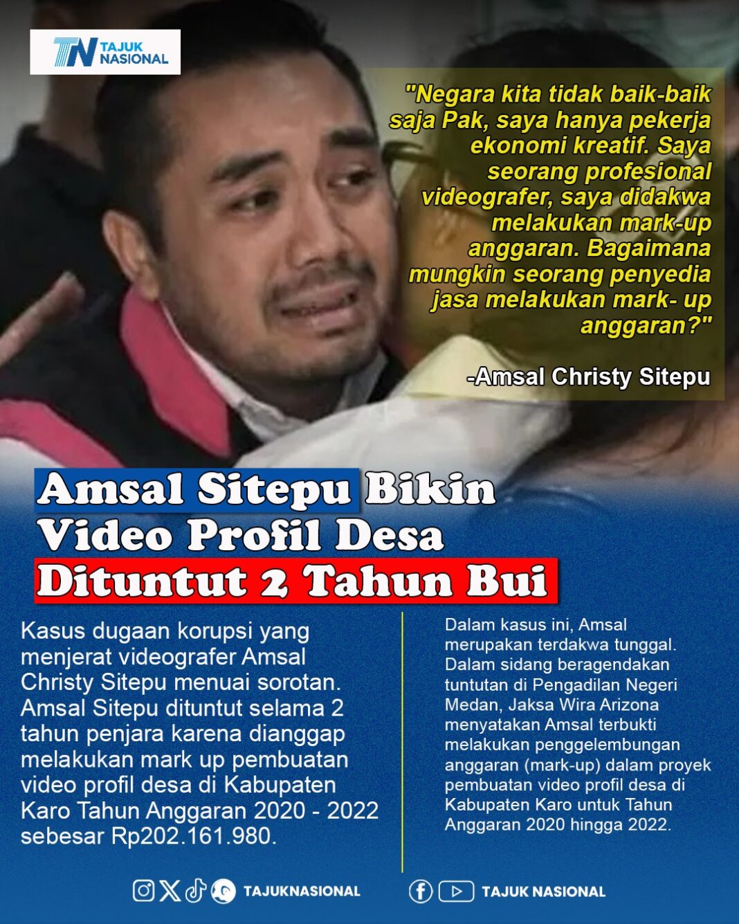 Kasus Amsal Christy Sitepu: Videografer Desa Dituntut 2 Tahun Bui dalam Dugaan Mark Up Anggaran