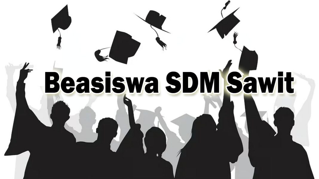 Tingkatkan Kualitas SDM, BPDP Tambah Kouta Beasiswa SDM Sawit 2026 Sebanyak 5.000 Peserta!