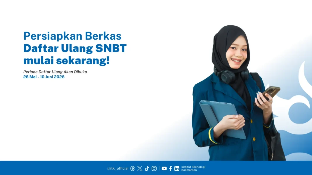 Daftar Ulang SNBT 2026 Dimulai, Camaba Diminta Siapkan Dokumen dan Pantau Jadwal Kampus